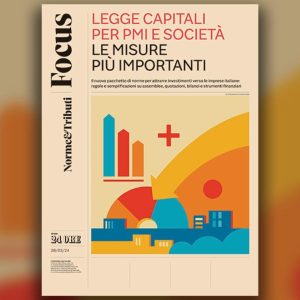 Legge capitali per pmi e società: le misure più importanti. In edicola il 28 marzo