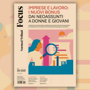 Imprese e lavoro: la mappa dei nuovi bonus, giovedì 11 luglio in edicola la guida del Sole 24 Ore