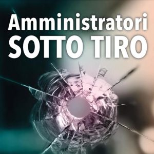 Amministratori nel mirino: una minaccia ogni 28 ore
